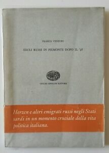 FRANCO VENTURI ESULI RUSSI IN PIEMONTE DOPO IL '48 EINAUDI …