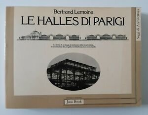 BERTRAND LEMOINE LE HALLES DI PARIGI JACA BOOK 1982