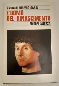 EUGENIO GARIN L'UOMO DEL RINASCIMENTO LATERZA 1988 1° ED.