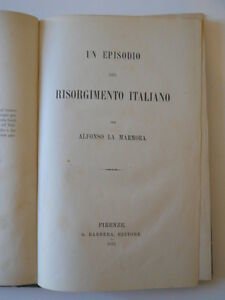 A.LA MARMORA UN EPISODIO DEL RISORGIMENTO ITALIANO G.BARBERA 1875