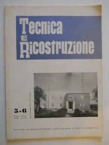 TECNICA E RICOSTRUZIONE RIVISTA ARCHITETTURA INGEGNERIA ARTI FIG. N.5-6 1960