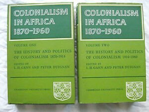 COLONIALISM IN AFRICA 1870-1960 CAMBRIDGE UNIVERSITY 1969