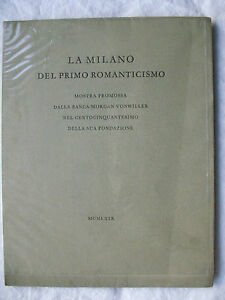 LA MILANO DEL PRIMO ROMANTICISMO G.BALLO 1969