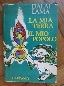 DALAI LAMA LA MIA TERRA IL MIO POPOLO GARZANTI 1962 …