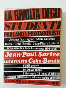 LA RIVOLTA DEGLI STUDENTI J.P.SARTRE INTERVISTA COHN-BENDIT IL SAGGIATORE 1968