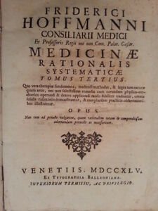 HOFFMANN FRIEDRICH MEDICINAE RATIO. SYSTEMATICAE T.3 TIP. BALLEONIANA 1745