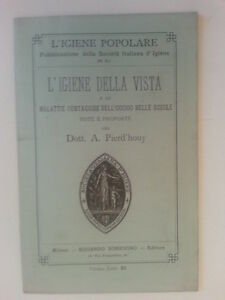 DOTT. A. PIERD'HOUY L'IGIENE DELLA VISTA SONZOGNO 1879