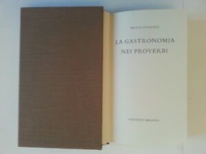 FELICE CUNSOLO LA GASTRONOMIA NEI PROVERBI NOVEDIT 1970