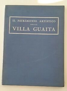 IL PATRIMONIO ARTISTICO DELLA VILLA GUAITA GALLERIA PESARO MILANO 1936
