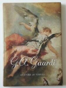 G.A. GUARDI LE STORIE DI TOBIOLO ARTI GRAFICHE RICORDI 1964