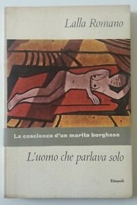 LALLA ROMANA L'UOMO CHE PARLAVA SOLO EINAUDI I CORALLI 1961 …