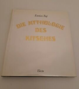 ENRICO BAJ DIE MYTHOLOGIE DES KITSCHES ELECTA 1990 AUTOGRAFATO