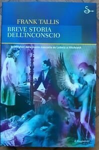 FRANK TALLIS BREVE STORIA DELL'INCONSCIO IL SAGGIATORE 2002