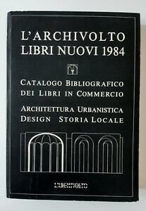 L'ARCHIVOLTO LIBRI NUOVI 1984 CATALOGO BIBLIOGRAFICO