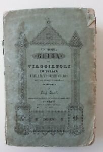 NUOVISSIMA GUIDA DEI VIAGGIATORI IN ITALIA DI LUIGI ZUCOLI 1847