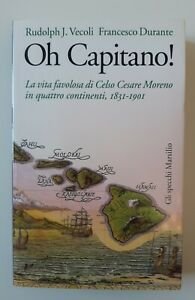 R.J. VECOLI F. DURANTE OH CAPITANO VITA CELSO CESARE MORENO …