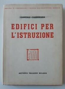 PASQUALE CARBONARA EDIFICI PER L'ISTRUZIONE VALLARDI 1947