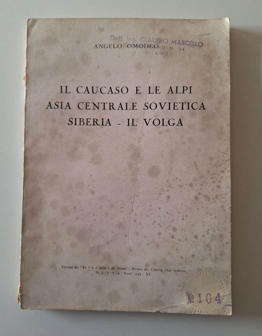 A. OMODEO IL CAUCASO E LE ALPI ASIA CENTRALE SOVIETICA …