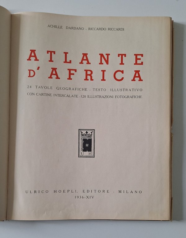 ACHILLE DARDANO RICCARDO RICCARDI ATLANTE D'AFRICA HOEPLI ED. 1936