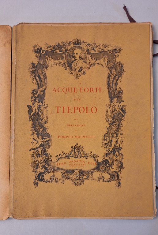 ACQUEFORTI DEL TIEPOLO PREF. POMPEO MOLMENTI ONGANIA 1896