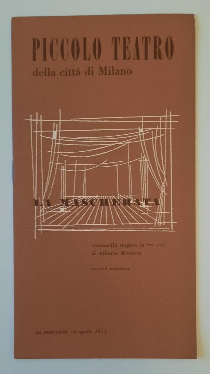 ALBERTO MORAVIA LA MASCHERATA PICCOLO TEATRO DELLA CITTA' DI MILANO …