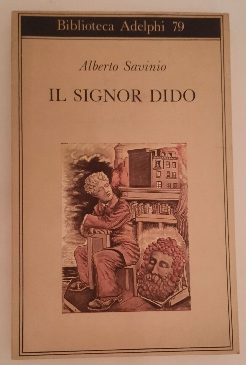 ALBERTO SAVINIO IL SIGNOR DIDO ADELPHI BIBLIOTECA ADELPHI 1992