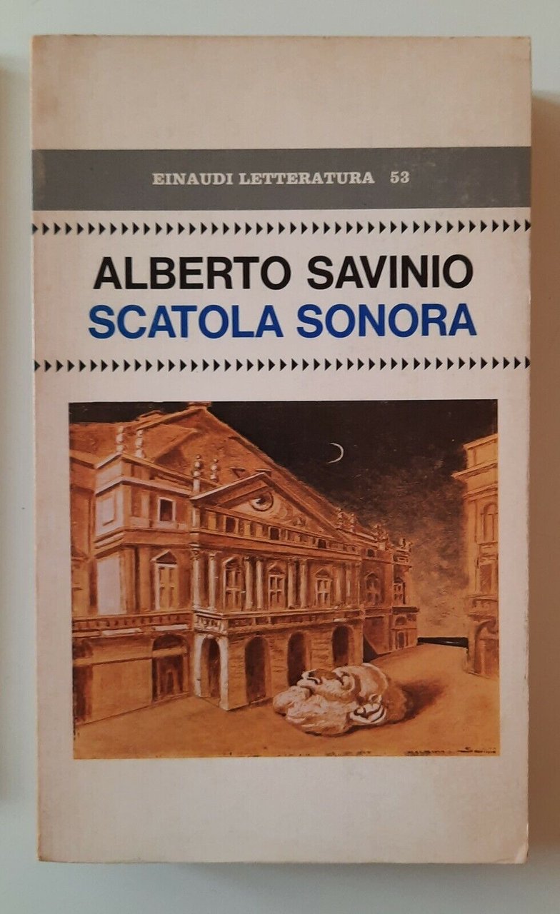 ALBERTO SAVINIO SCATOLA SONORA EINAUDI LETTERATURA 1977