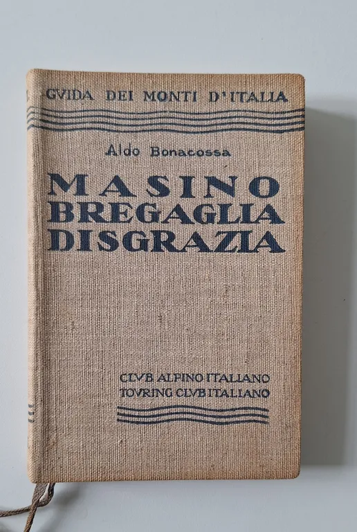 ALDO BONACOSSA MASINO BREGAGLIA DISGRAZIA CAI 1936