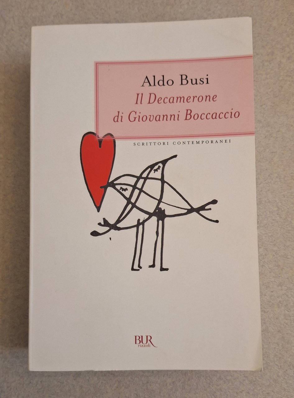 ALDO BUSI IL DECAMERONE DI GIOVANNI BOCCACCIO RIZZOLI 2010
