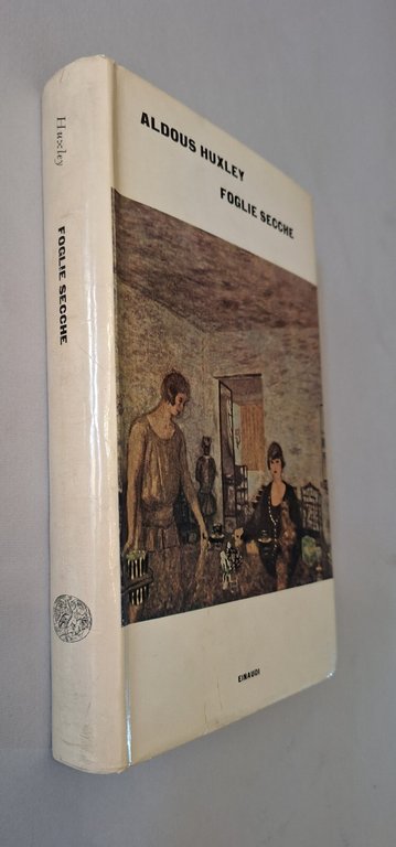 ALDOUS HUXLEY FOGLIE SECCHE EINAUDI 1965