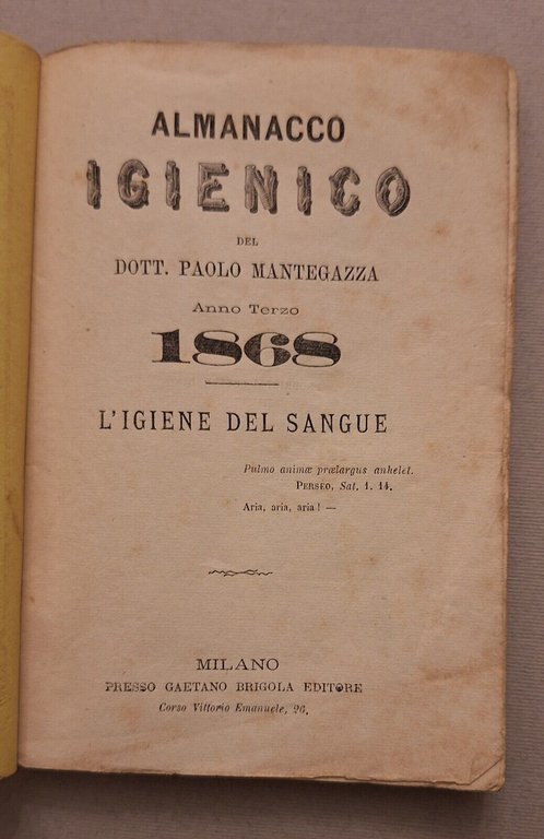 ALMANACCO IGIENICO DEL DOT. PAOLO MANTEGAZZA 1868 MILANO G. BRIGOLA …