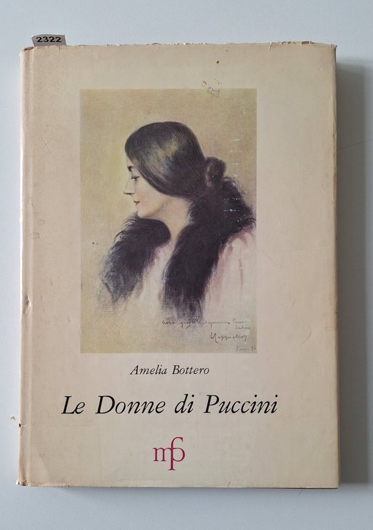 AMELIA BOTTERO LE DONNE DI PUCCINI M. PACINI FAZZI LUCCA …