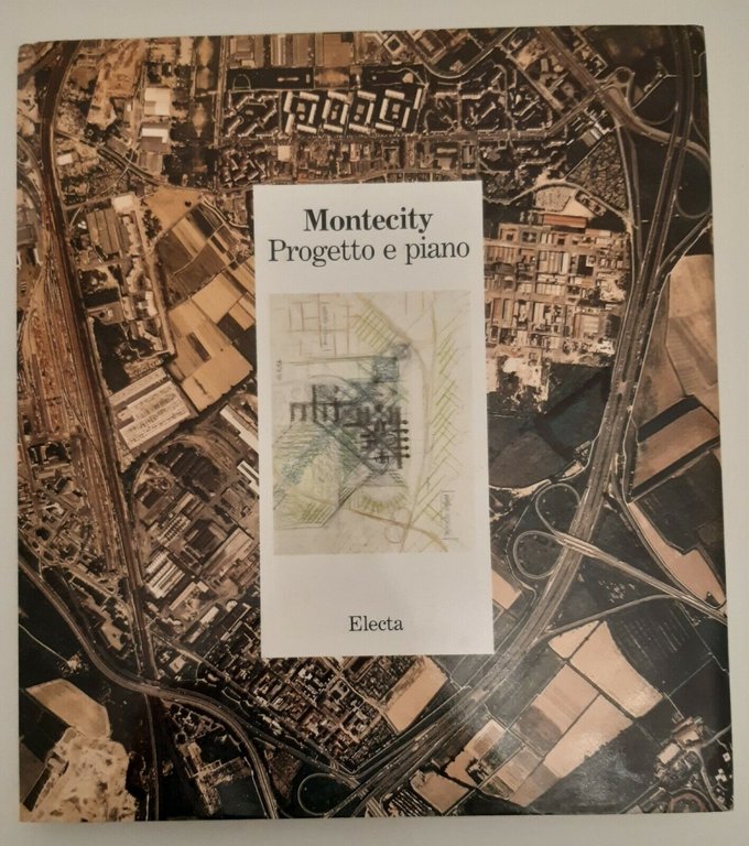 ANDREA BALZANI MONTECITY PROGETTO E PIANO ELECTA 1990