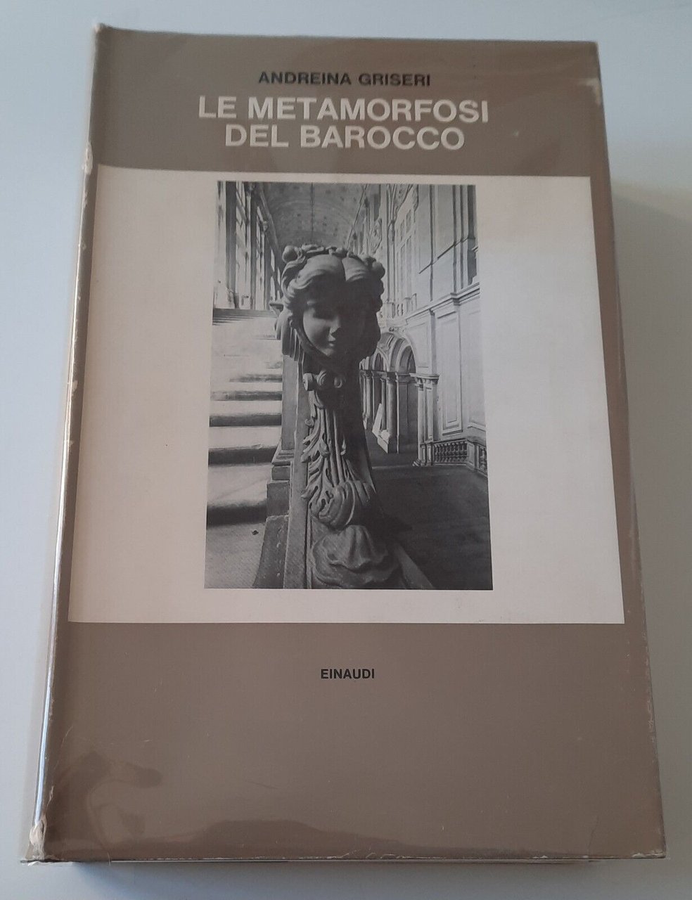 ANDREINA GRISERI LE METAMORFOSI DEL BAROCCO EINAUDI 1967