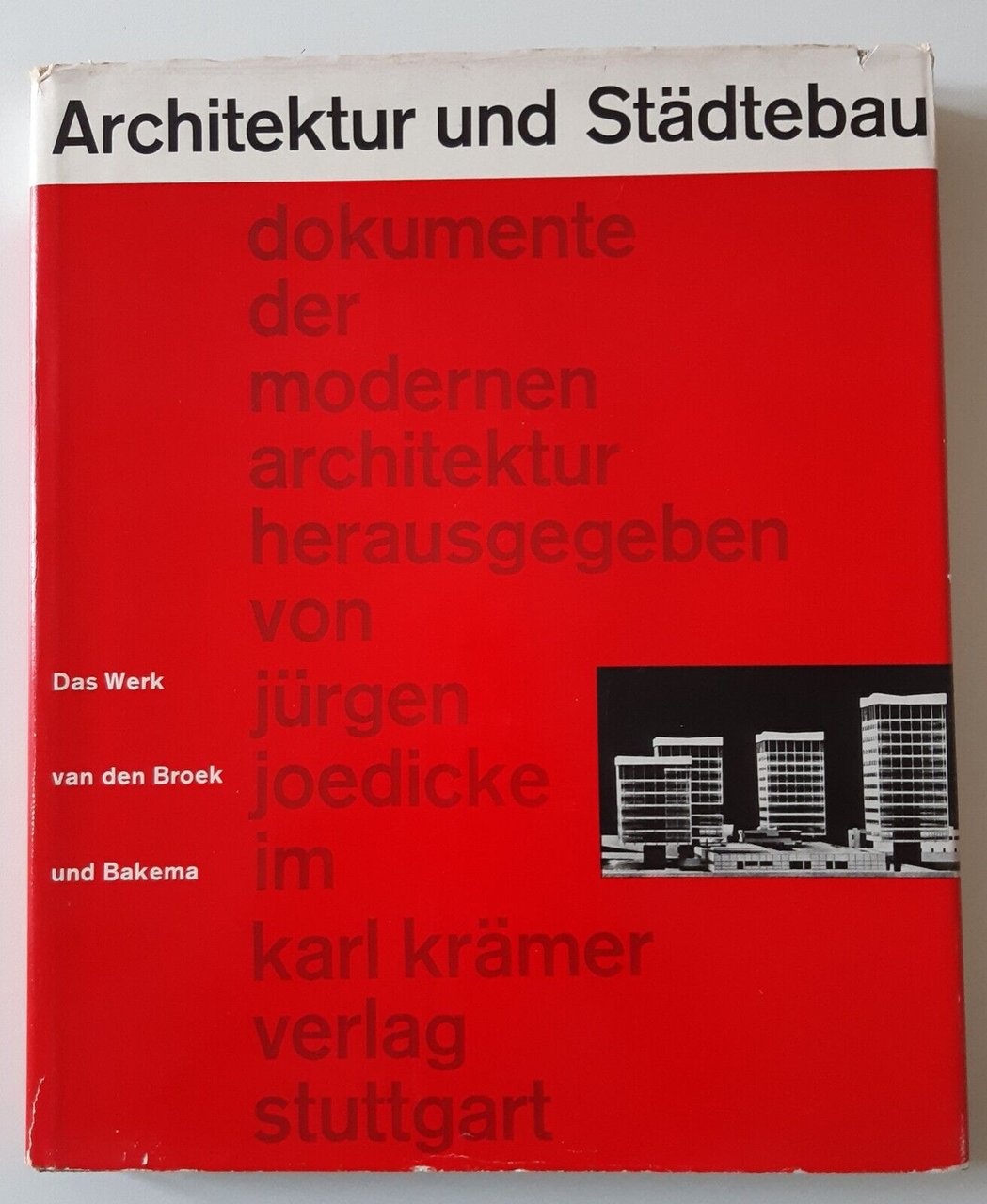 ARCHITEKTUR UND STADTEBAU KARL KRAMER VERLAG 1963