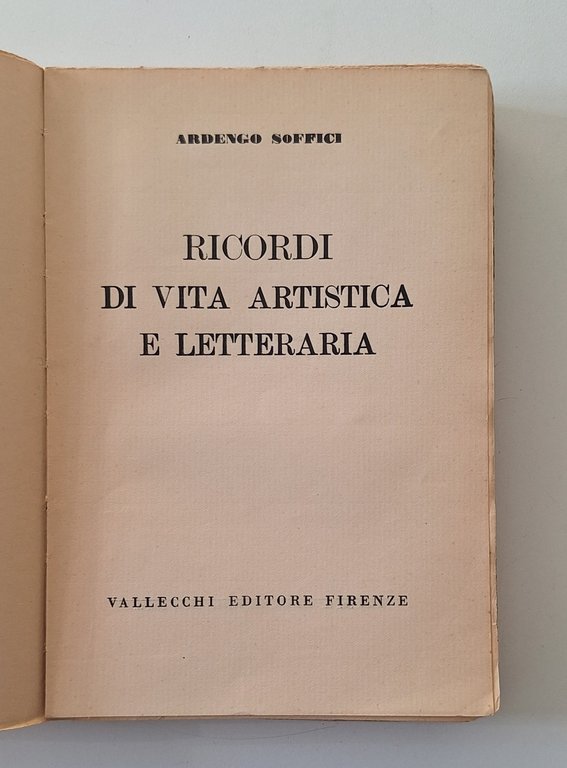ARDENGO SOFFICI RICORDI DI VITA ARTISTICA LETTERARIA VALLECCHI 1931 AUTOGRAFATO | Immagine Gallery 3