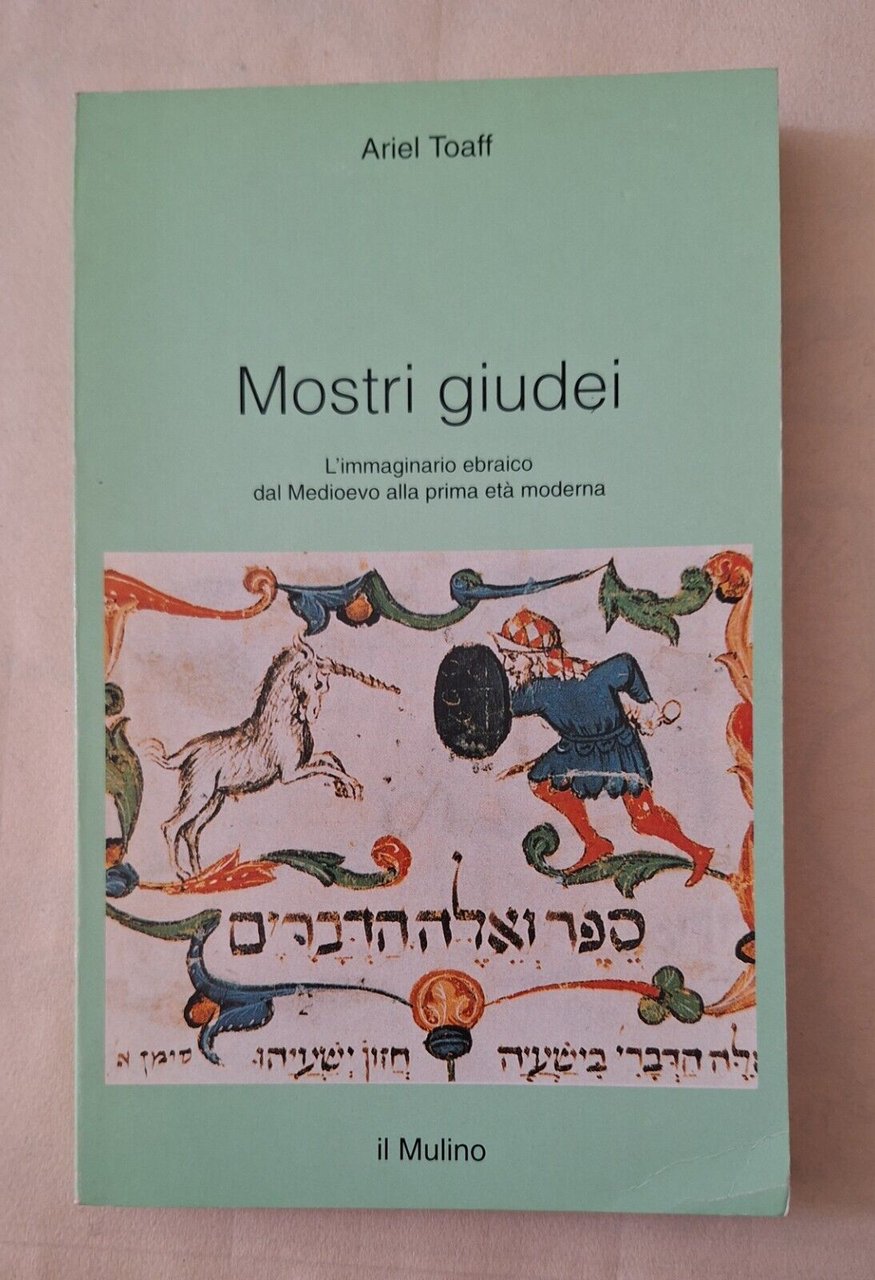 ARIEL TOAFF MOSTRI GIUDEI IL MULINO 1996