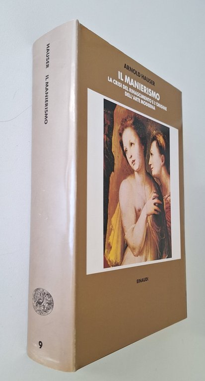 ARNOLD HAUSER IL MANIERISMO EINAUDI 1988