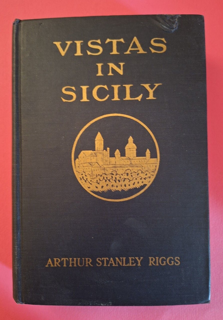 ARTHUR STANLEY RIGGS VISTAS IN SICILY R.M. BRIDE C. 1925