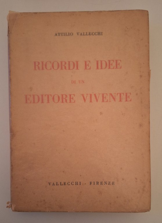ATTILIO VALLECCHI RICORDI IDEE DI UN EDITORE VIVENTE VALLECCHI 1934 … | Immagine Gallery 1