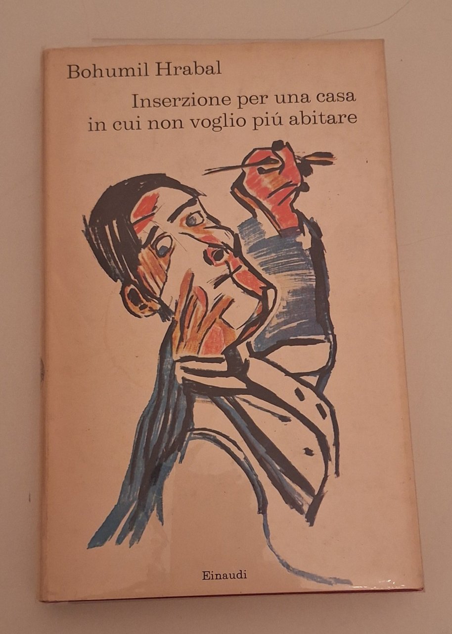B. HRABAL INSERZIONE PER UNA CASA IN CUI NON VOGLIO …