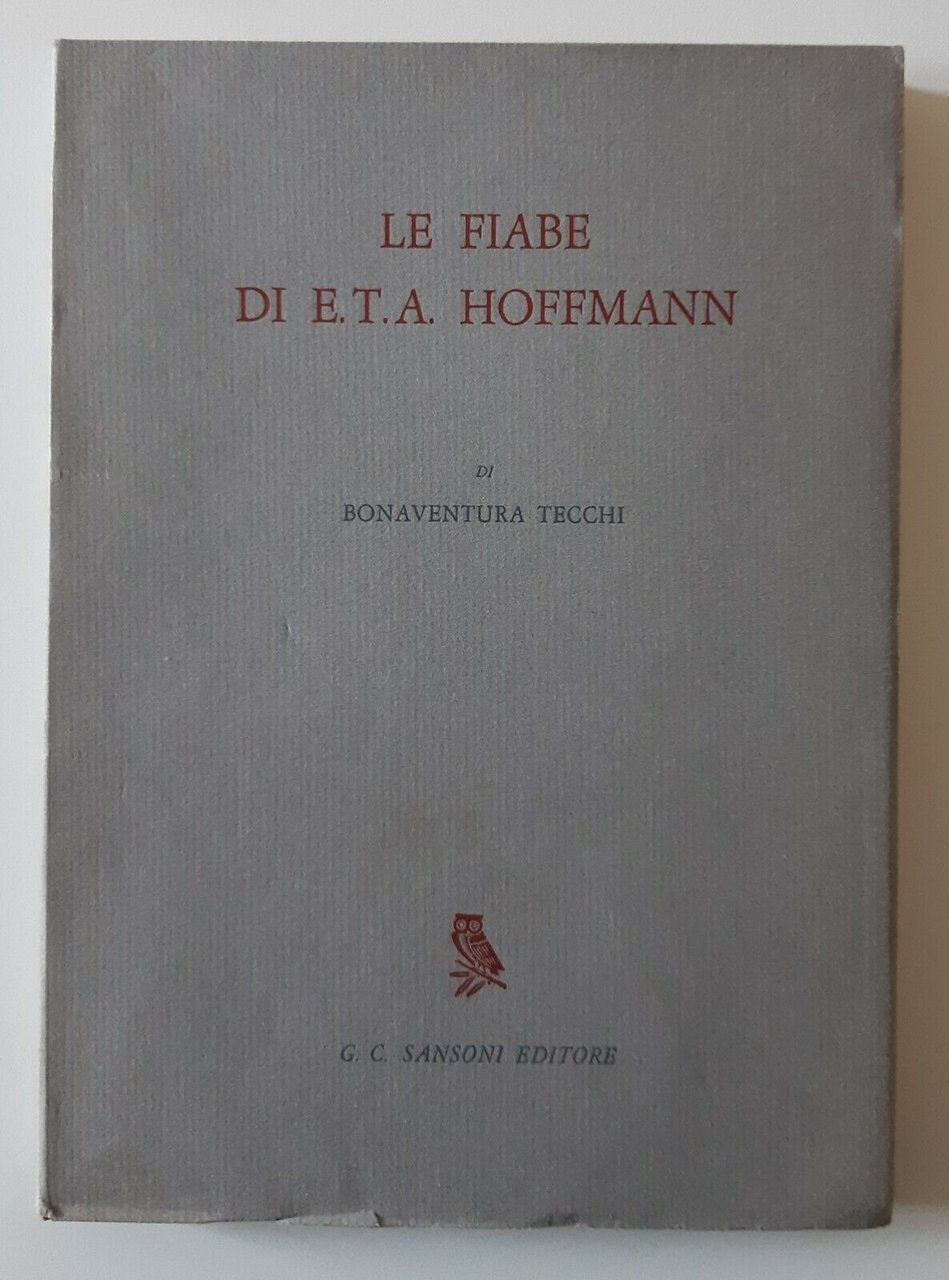 B. TECCHI LE FIABE DI E.T.A. HOFFMAN G.C. SANSONE ED. …