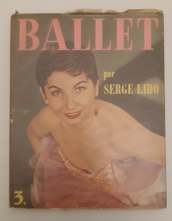 BALLET PAR SERGE LIDO' 3 PREFACE PAR JEAN COCTEAU 1953