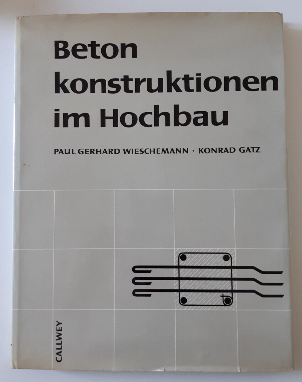 BETON KONSTRUKTIONEN IM HOCHBAU CALLWEY 1968