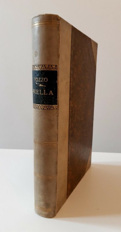 BIELLA MEMORIE STORICHE ED INDUSTRIALI DI SEVERINO POZZO BIELLA AMOSSO …
