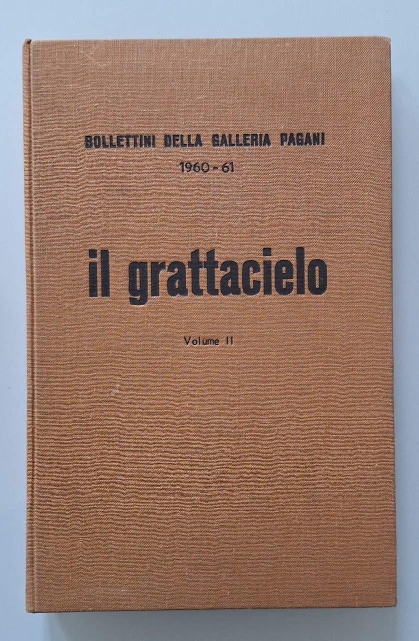 BOLLETTINI DELLA GALLERIA PAGANI 1960-61 IL GRATTACIELO VOL. 2 DOVA …