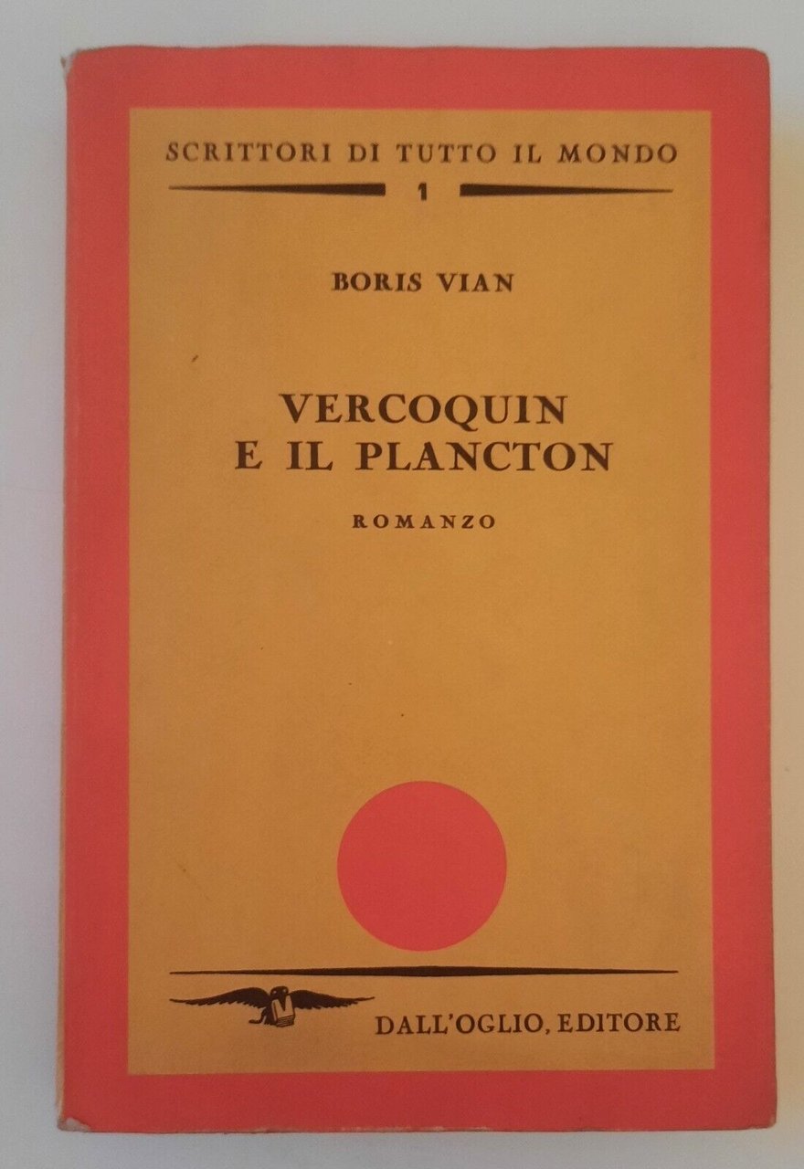 BORIS VIAN VERCOQUIN E IL PLANCTON DALL'OGLIO ED. 1979