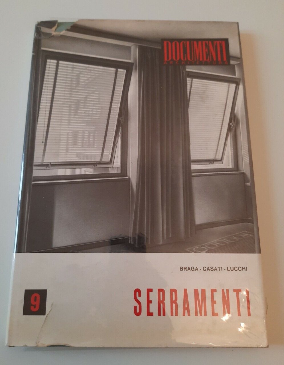 BRAGA CASATI LUCCHI SERRAMENTI DOCUMENTI DI ARCHITETTURA VALLARDI 1959