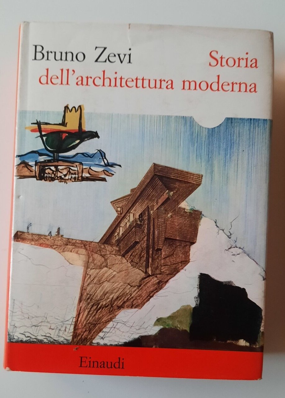 BRUNO ZEVI STORIA DELL'ARCHITETTURA MODERNA EINAUDI 1953