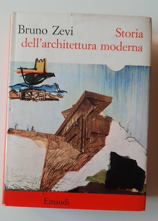 BRUNO ZEVI STORIA DELL'ARCHITETTURA MODERNA EINAUDI 1953